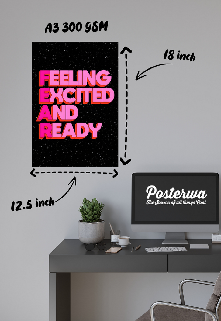 FEELING EXCITED AND READY Poster