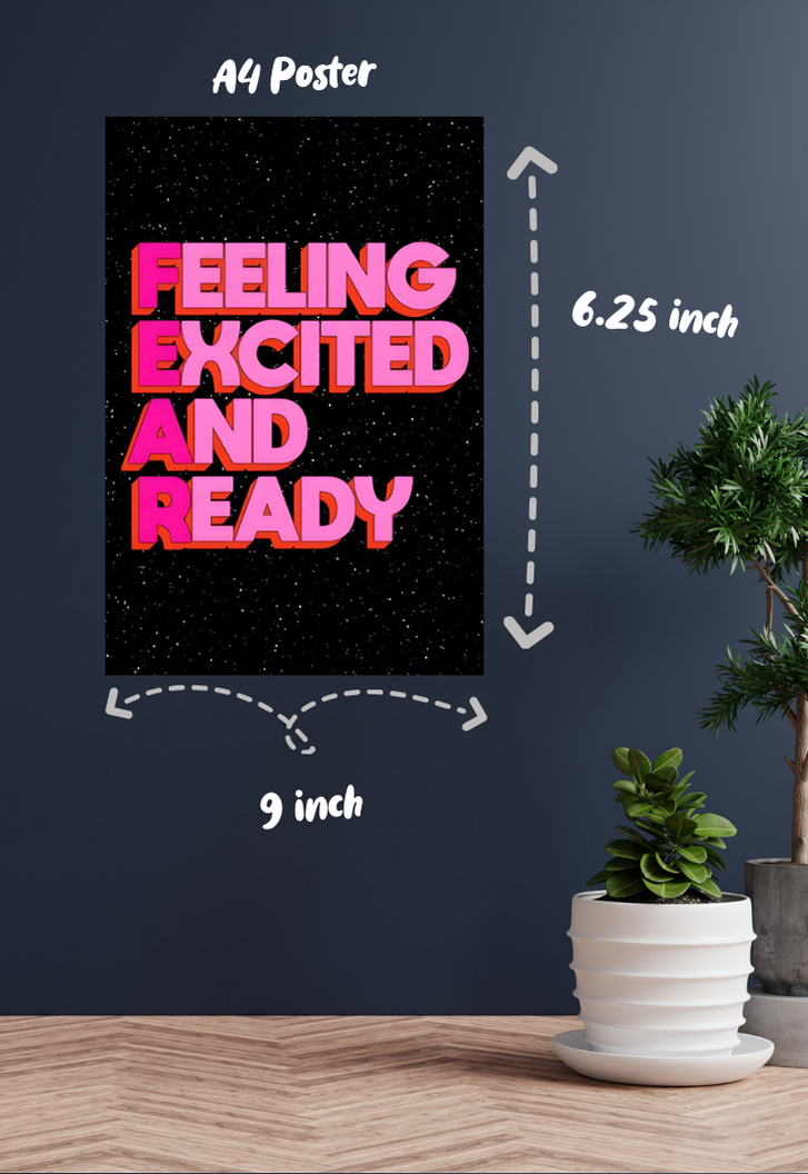 FEELING EXCITED AND READY Poster