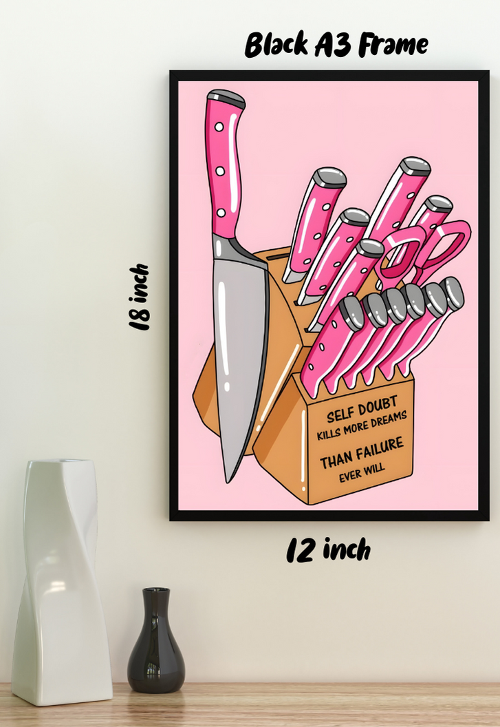 Self Doubt Kills More Dreams Poster