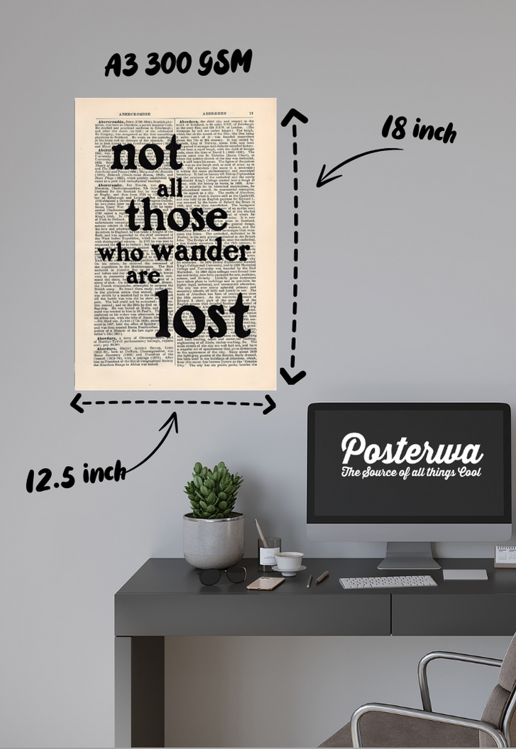 Not all those who wander are lost Poster