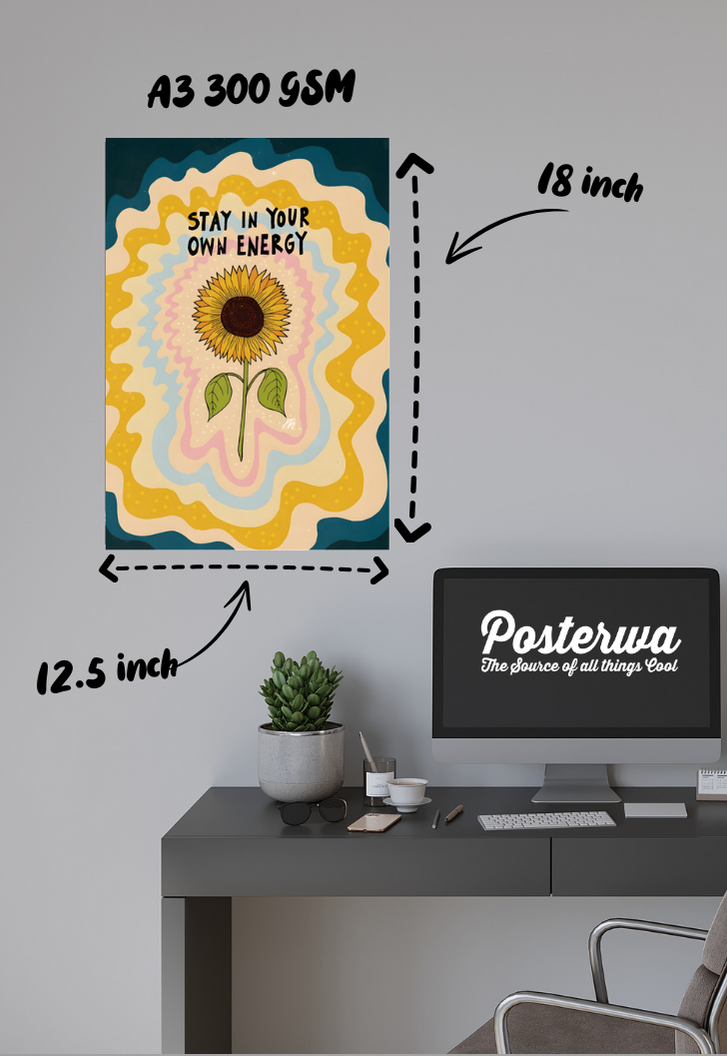 STAY IN YOUR OWN ENERGY WALL ART Poster