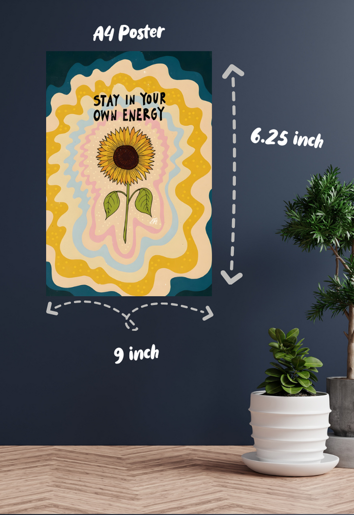 STAY IN YOUR OWN ENERGY WALL ART Poster