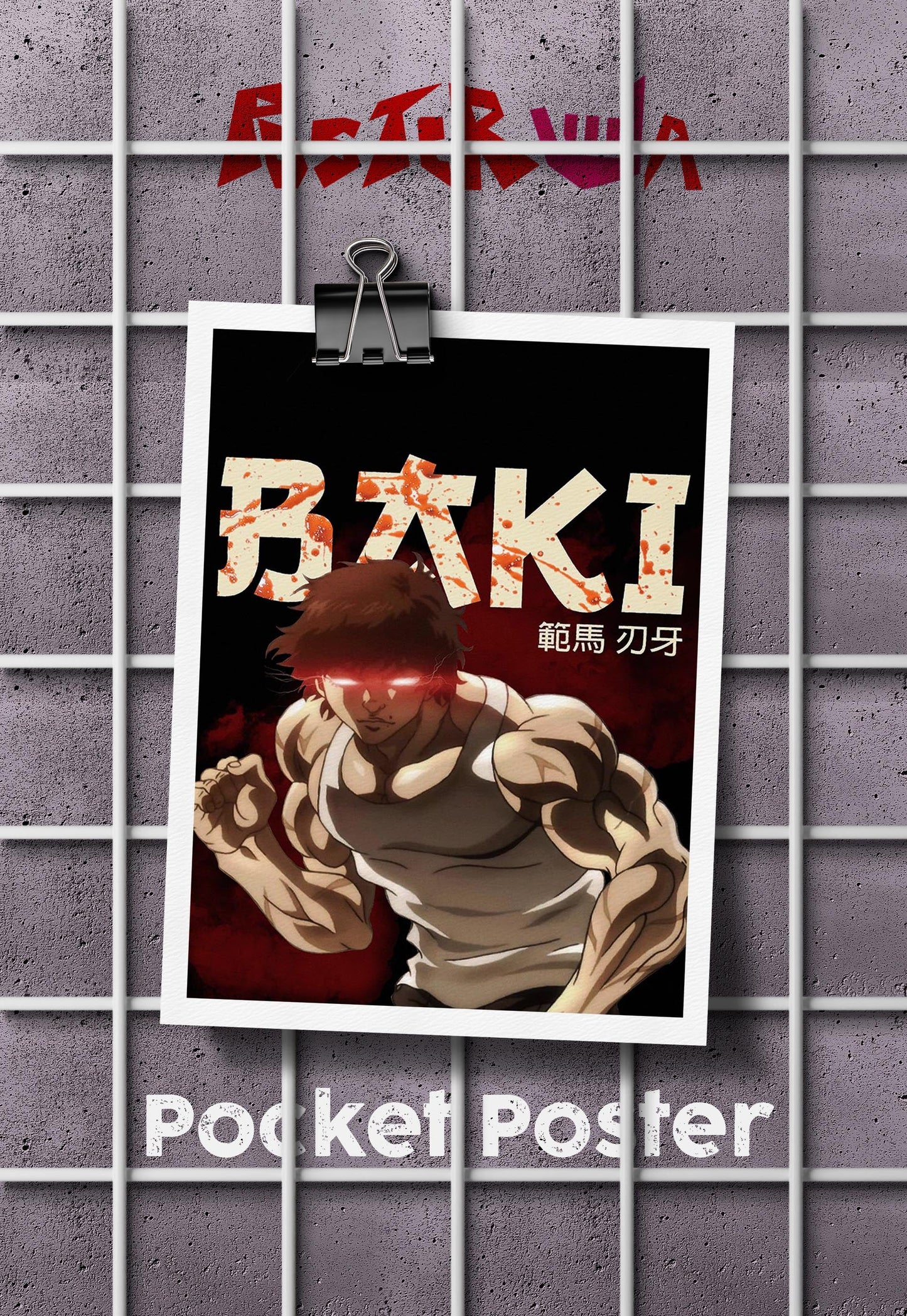 Unyielding Warrior | Baki Hanma | Anime Poster