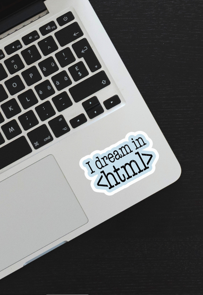 I Dream In <html> Sticker