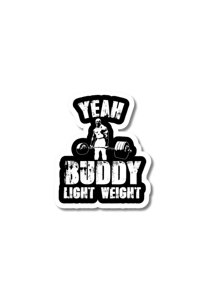 Yeah Buddy Light Weight Gym Sticker