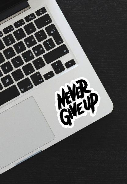 Never Give Up Gym Sticker