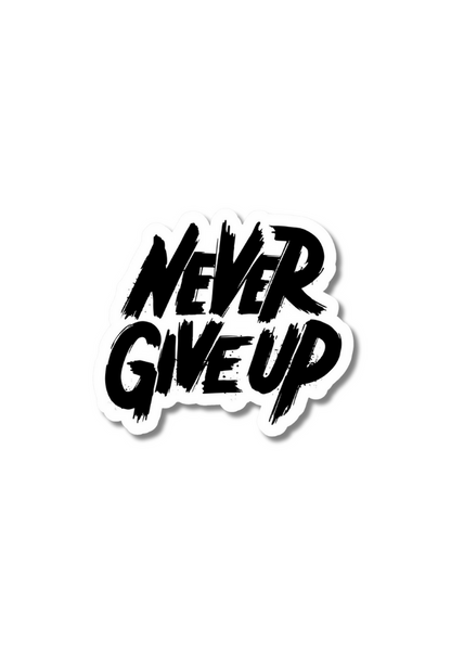 Never Give Up Gym Sticker