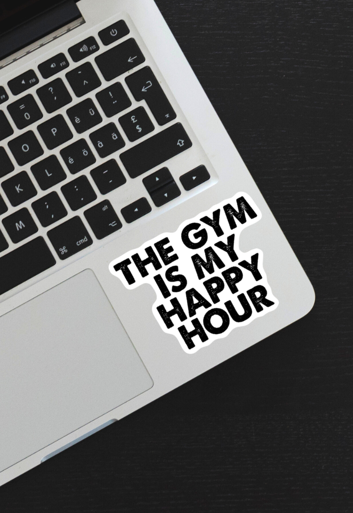 The Gym Is My Happy Hours Gym Sticker