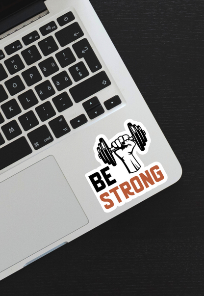 Be Strong Gym Sticker