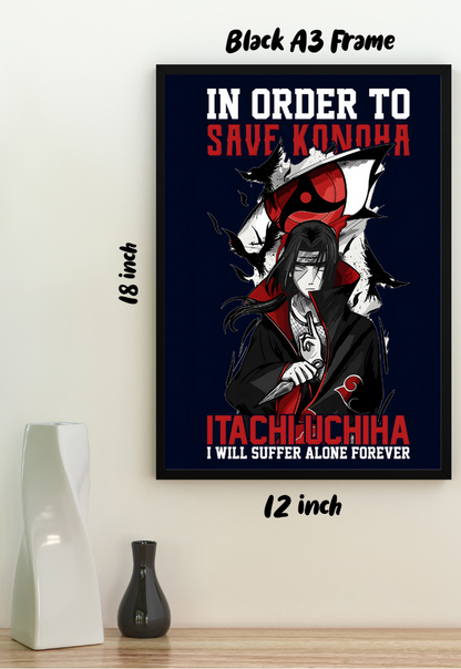 Itachi Uchihato Suffer Save Konoha Poster