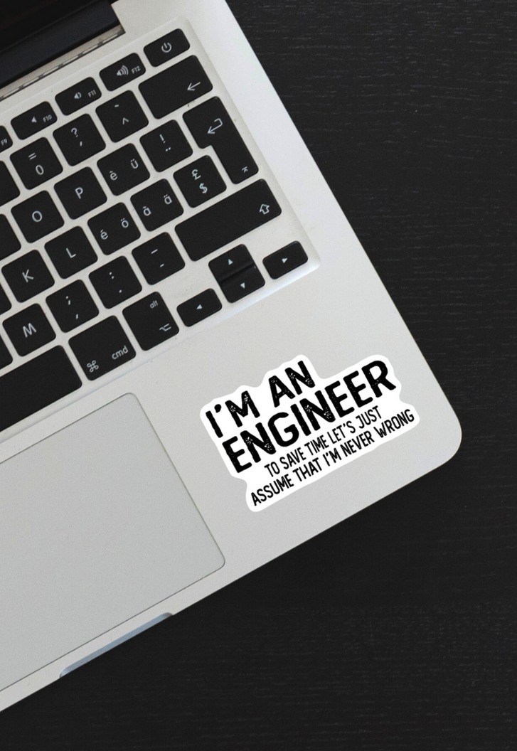 I'M An Engineer Sticker