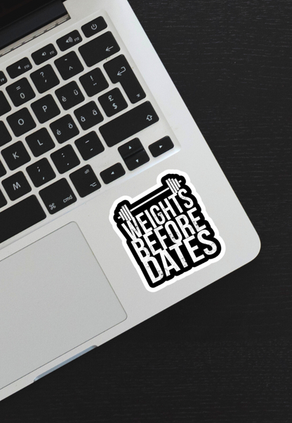 Weights Before Dates Gym Sticker