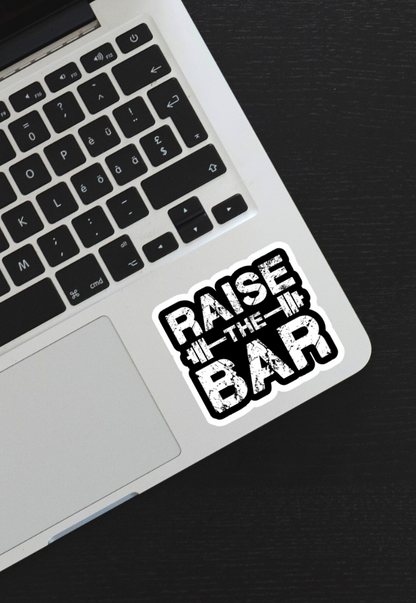 Raise The Bar Gym Sticker