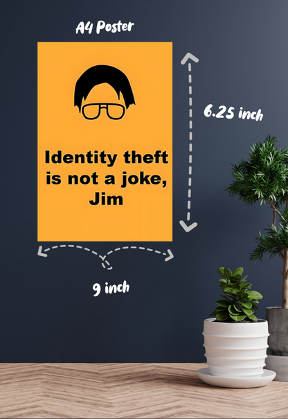 Identity Theft Is Not A Joke Jim Poster