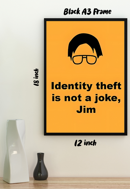 Identity Theft Is Not A Joke Jim Poster