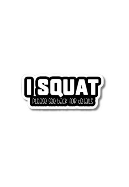 I Squat Gym Sticker