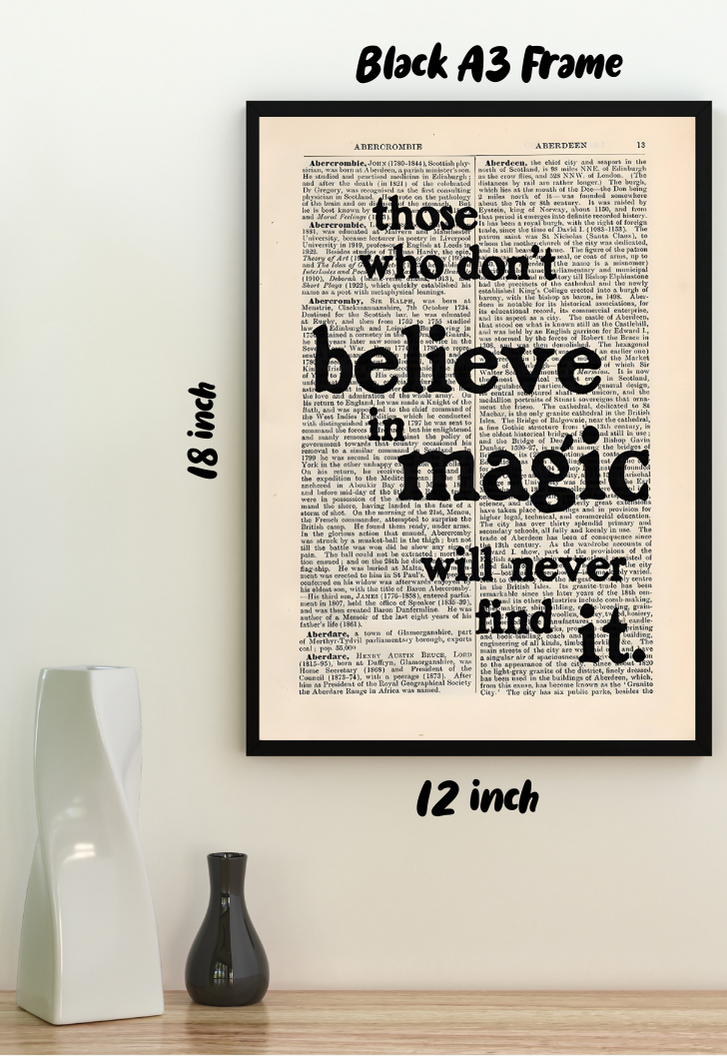 Those Who Never Believe In Magic Will Never Find It Poster