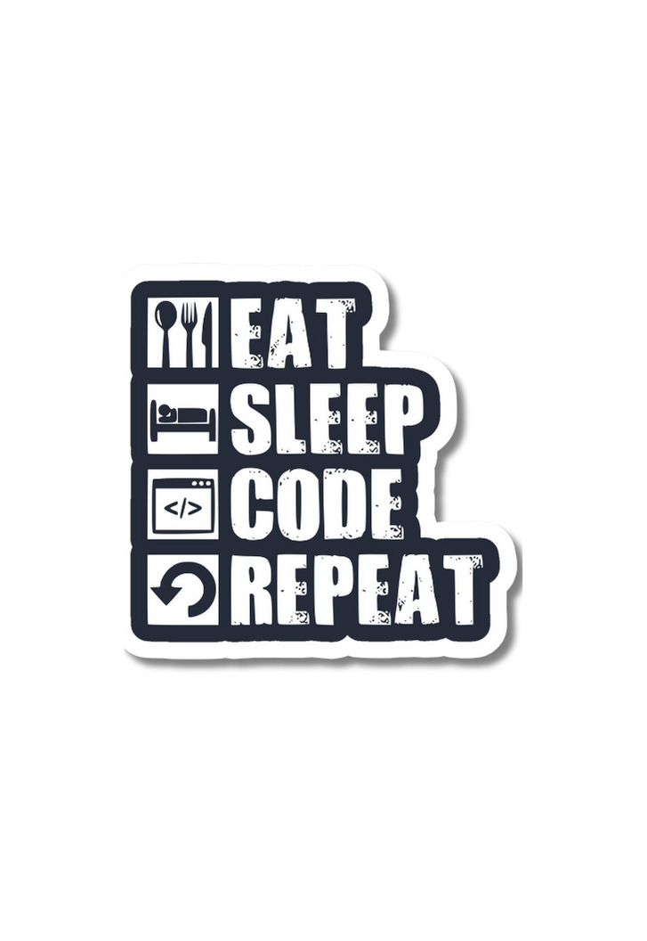 EAT SLEEP CODE REPEAT Sticker