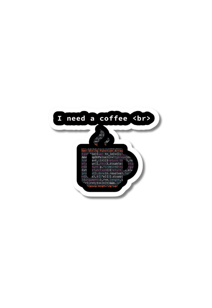 I Need A Coffee <br> Sticker