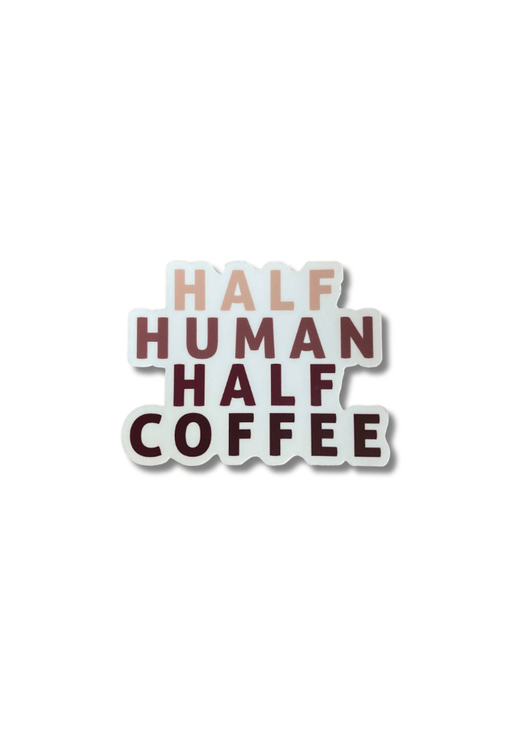 Half Human Half Coffee Sticker