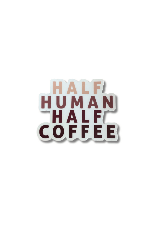 Half Human Half Coffee Sticker