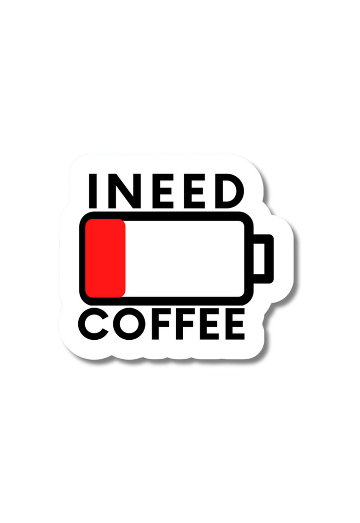 I Need Coffee Sticker