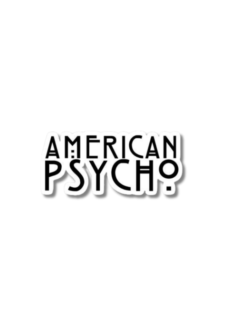 American Psycho Sticker