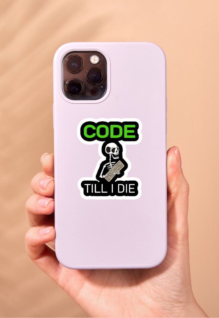 Code Till I Die Sticker