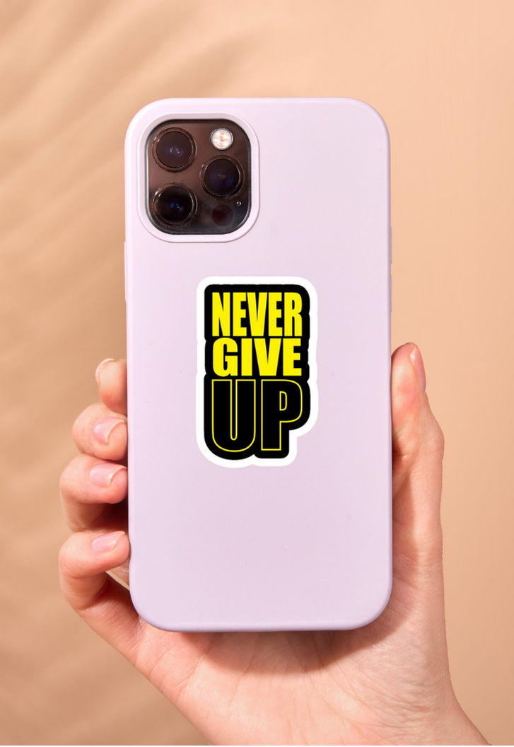 Never Give Up Gym Sticker