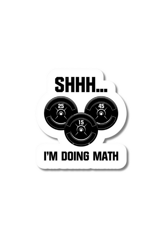 SHHH.. I'm Doing Math Gym Sticker