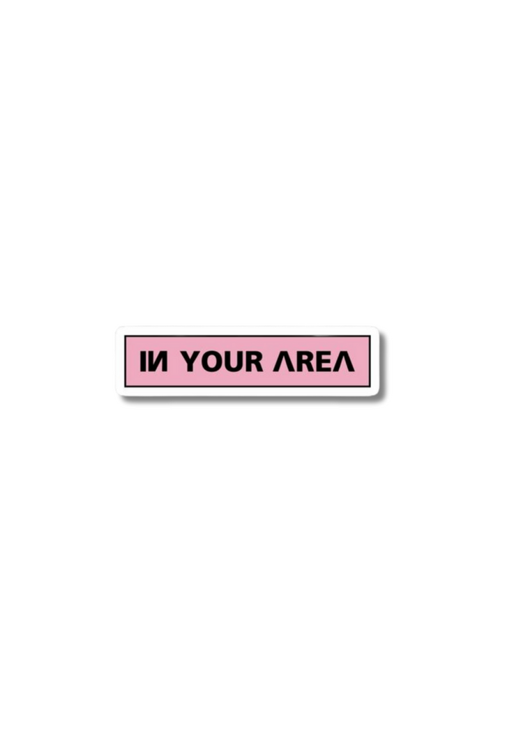 In Your Area Sticker