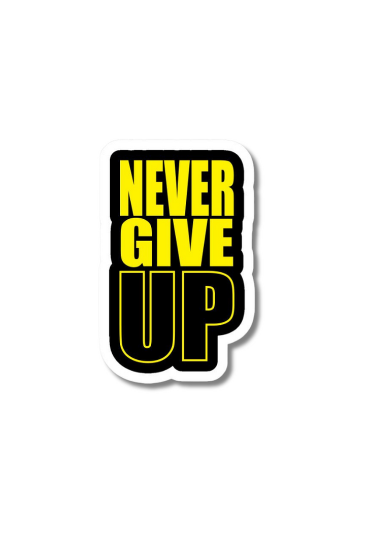 Never Give Up Gym Sticker