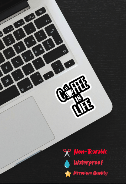 Coffee Is Life Sticker