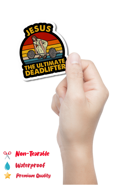 Jesus The Ultimate Deadlifter Sticker