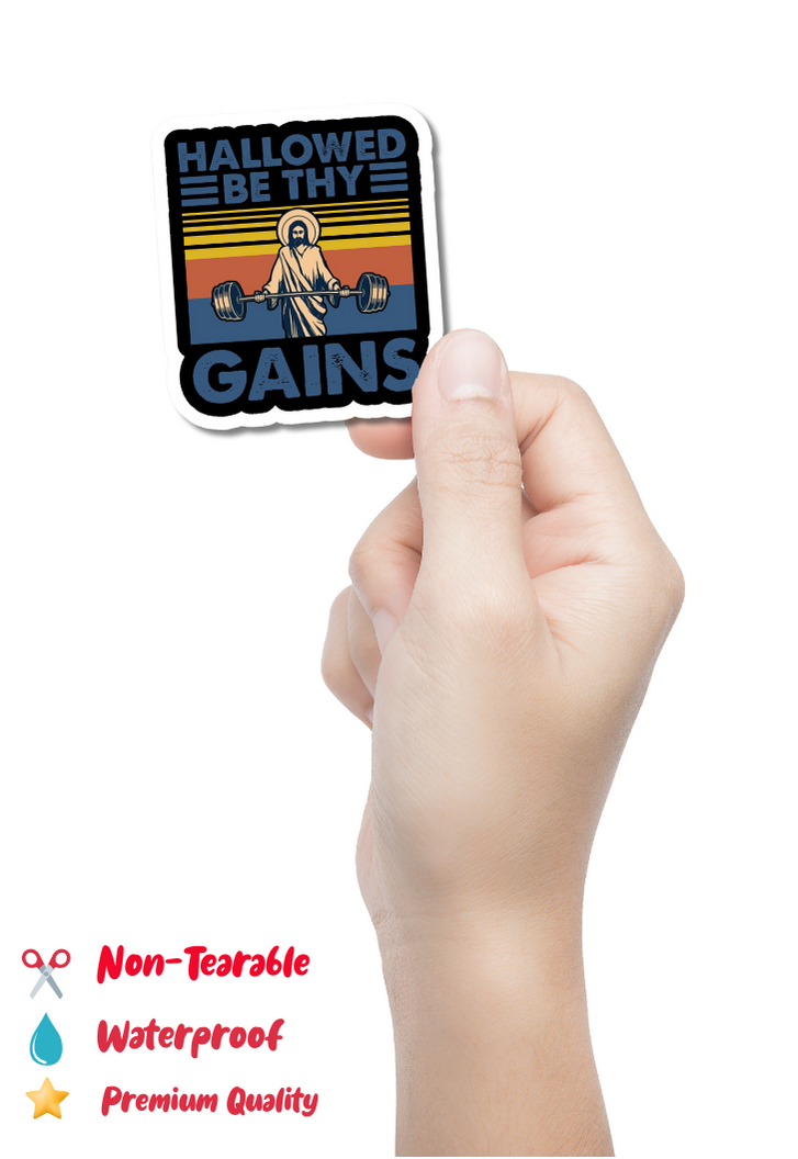 Hallowed Be Thy Gains Gym Sticker