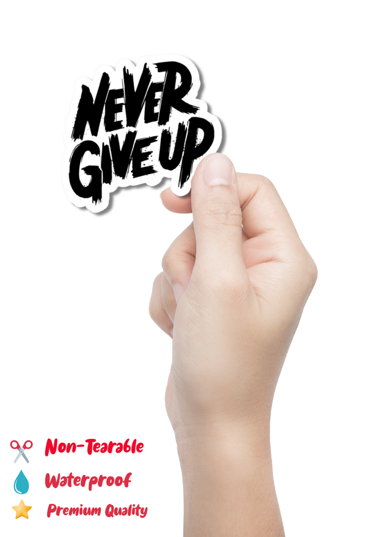 Never Give Up Gym Sticker