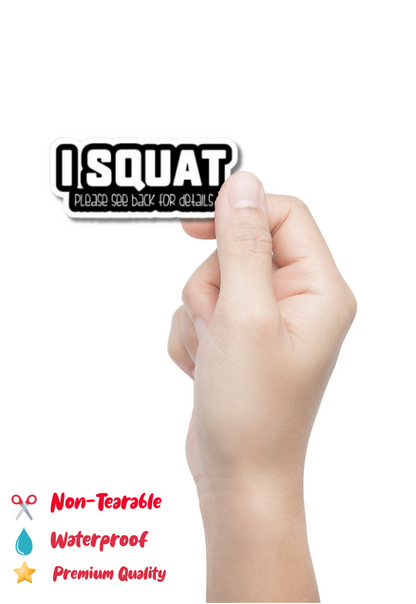 I Squat Gym Sticker