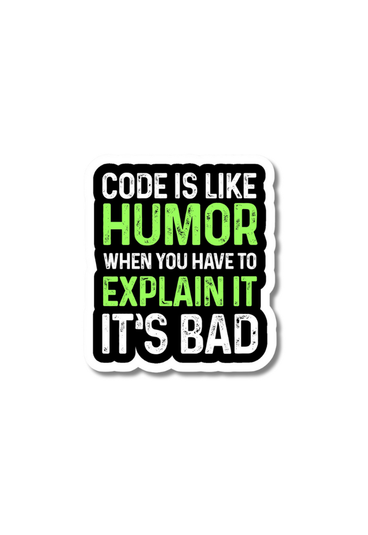 CODE IS LIKE HUMOR Sticker – Posterwa