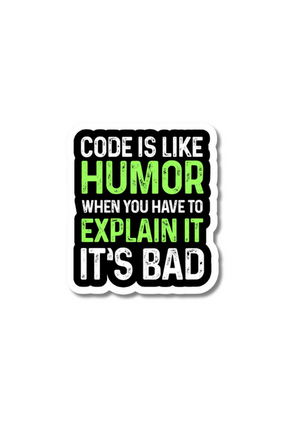 CODE IS LIKE HUMOR Sticker