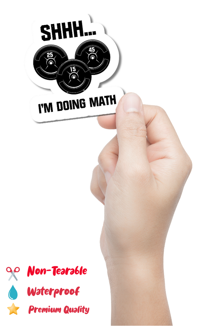 SHHH.. I'm Doing Math Gym Sticker