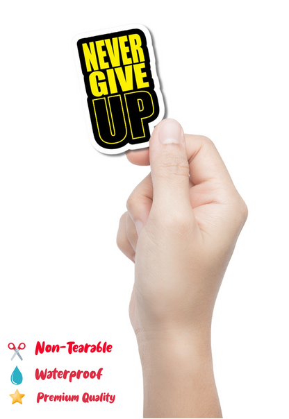 Never Give Up Gym Sticker