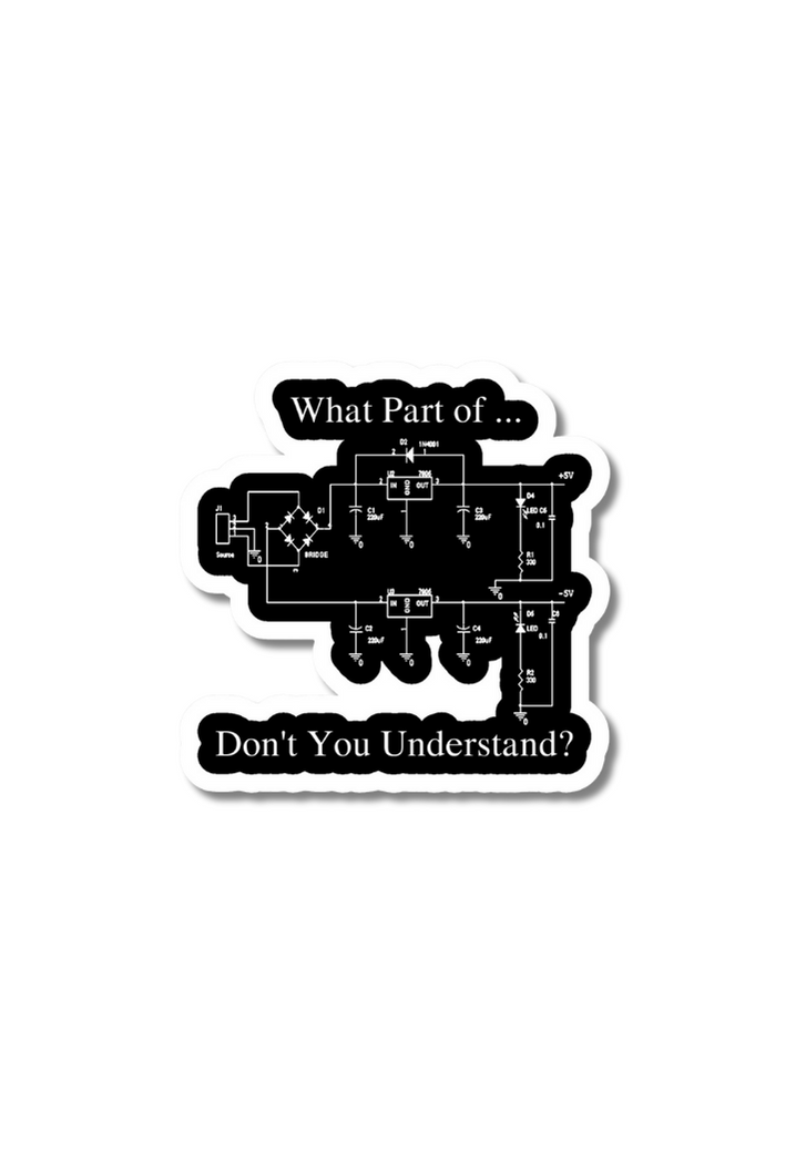 What Part of... Don't You Understand? Sticker