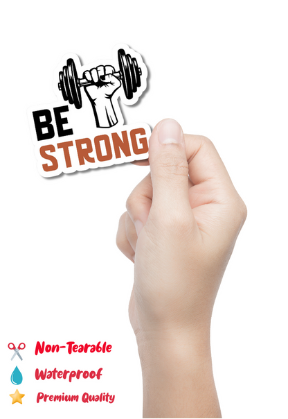 Be Strong Gym Sticker