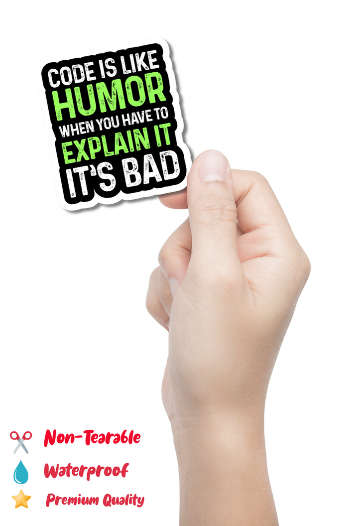 CODE IS LIKE HUMOR Sticker