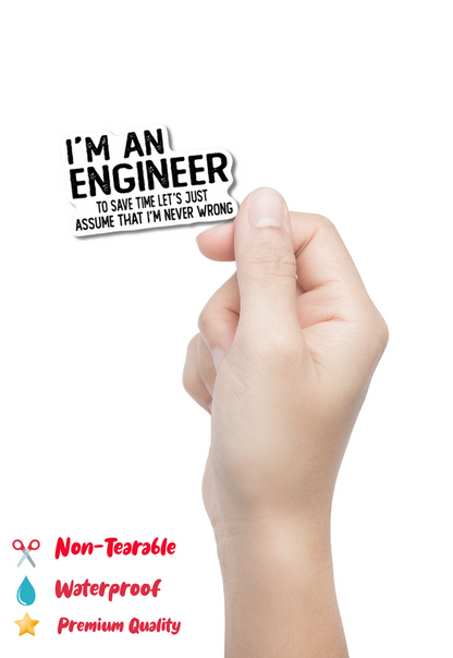 I'M An Engineer Sticker