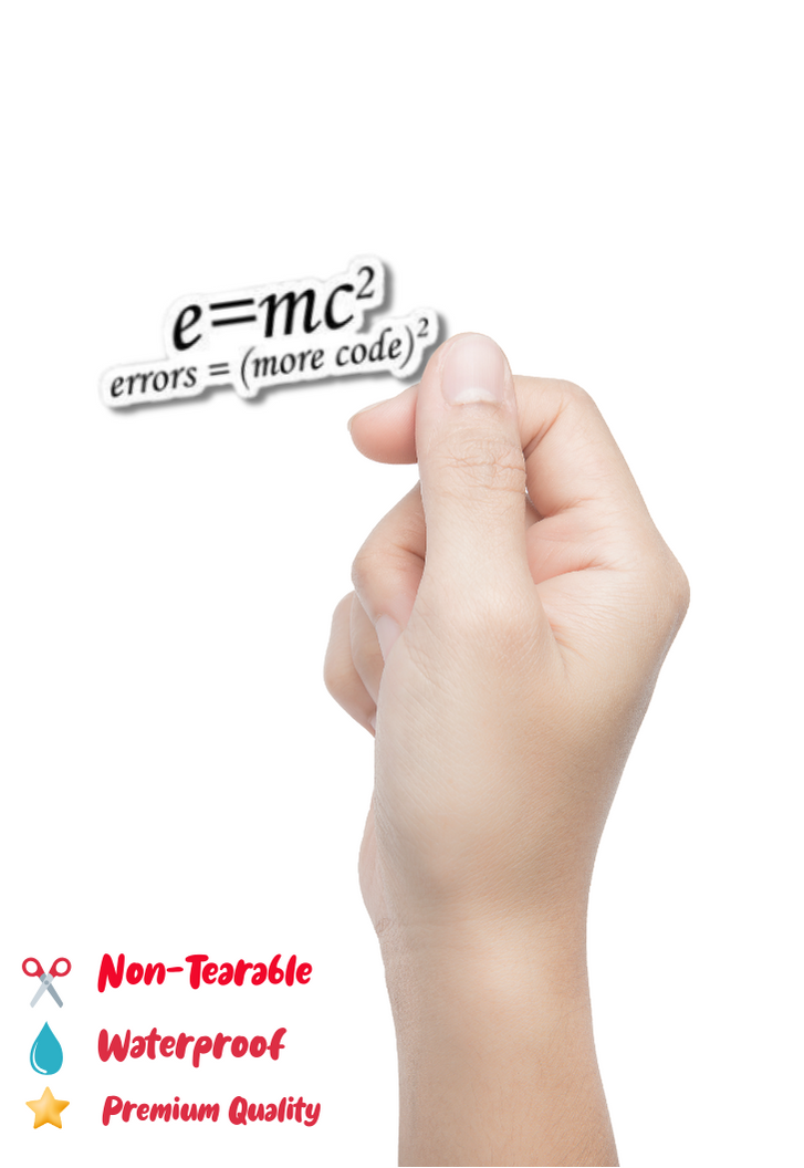 e=mc² errors=(more code)² Sticker