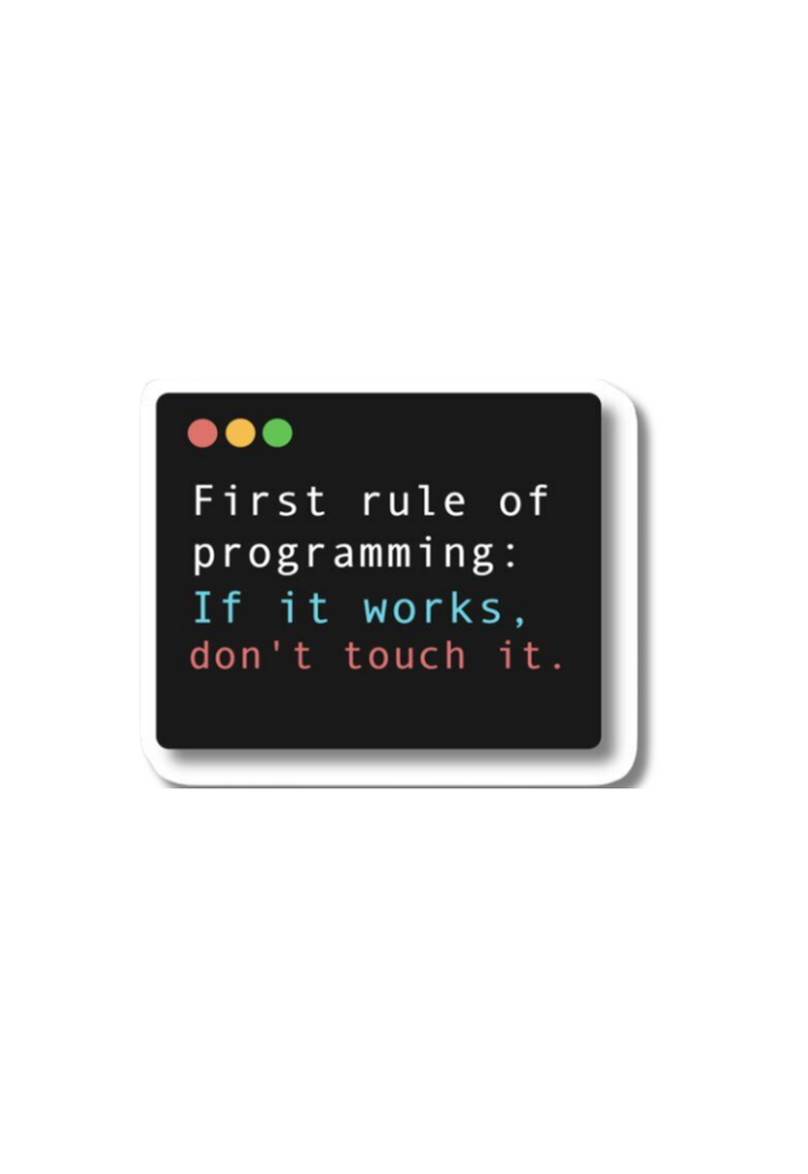 First Rule Of Programming Sticker