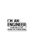 I'M An Engineer Sticker