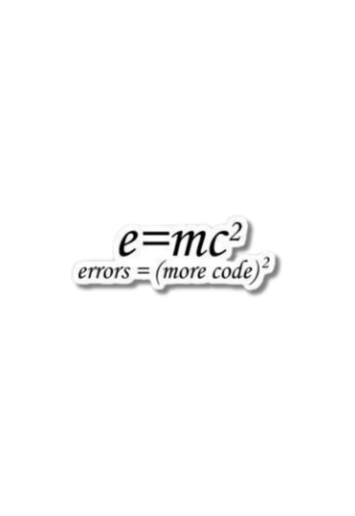 e=mc² errors=(more code)² Sticker