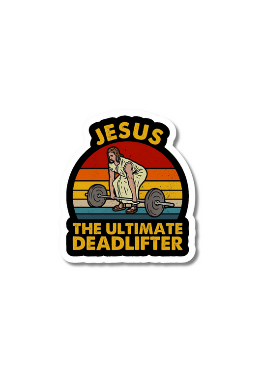 Jesus The Ultimate Deadlifter Sticker